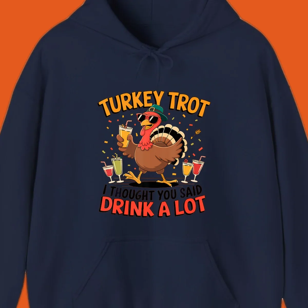 Turkey Trot running design with a cartoon turkey and the phrase 'I thought you said drink a lot'.