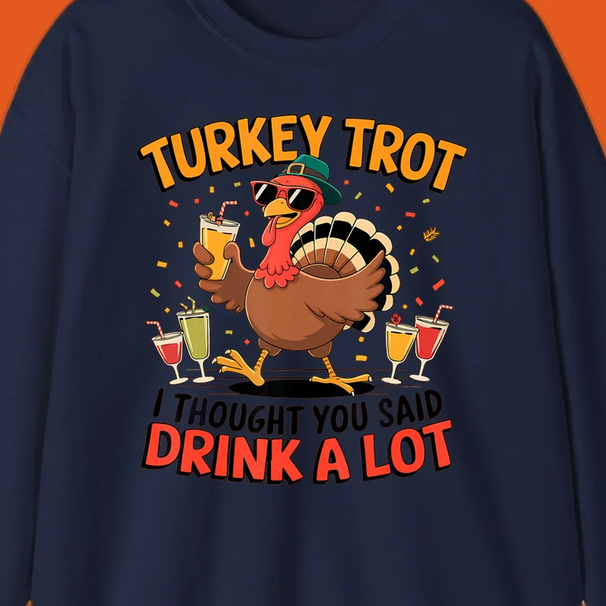 Turkey Trot running design with a cartoon turkey and the phrase 'I thought you said drink a lot'.