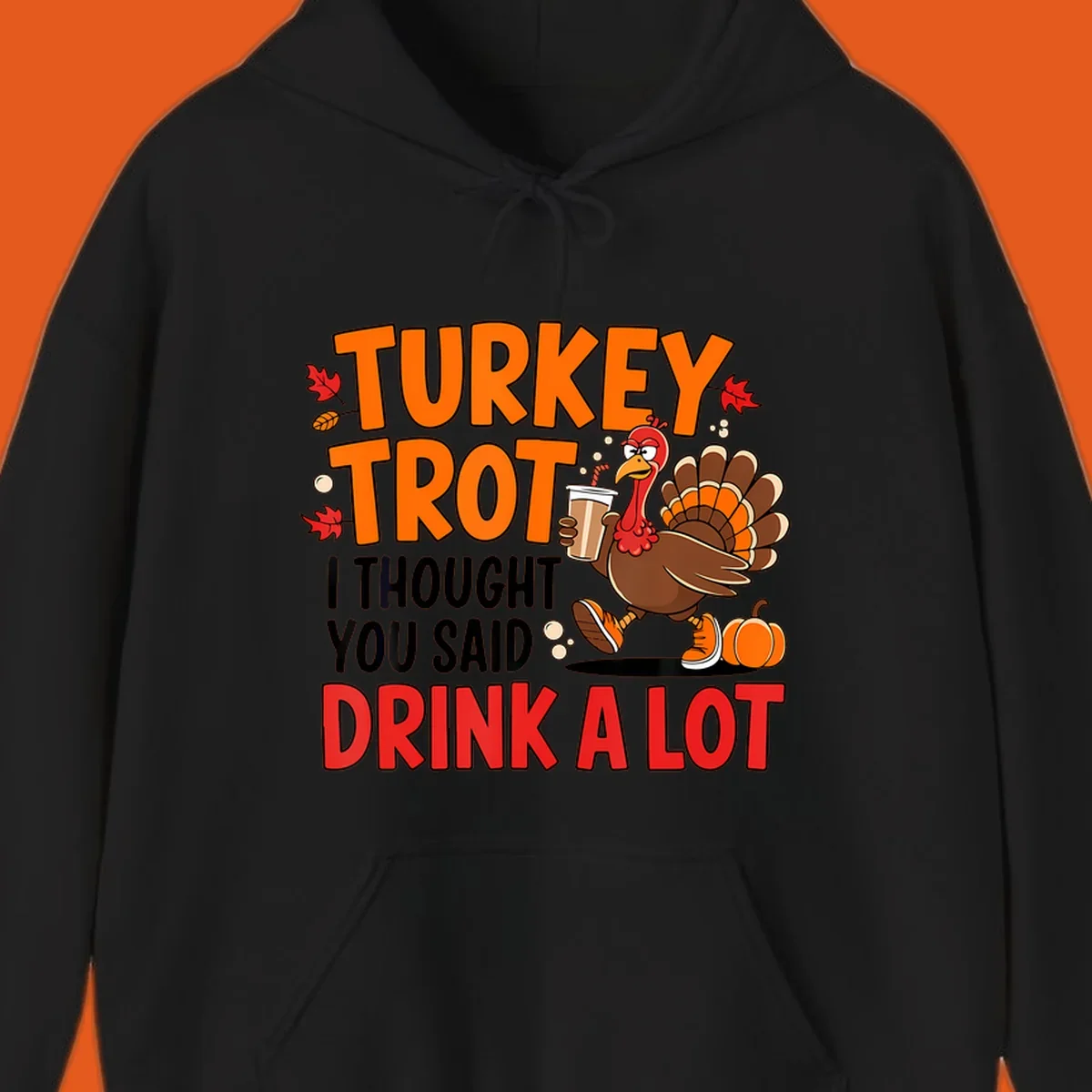 Turkey Trot Drink A Lot funny running Thanksgiving shirt with a turkey holding coffee.