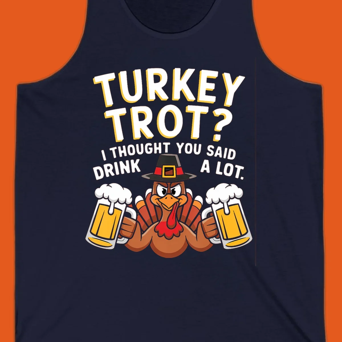 Turkey Trot Drink A Lot design with a pilgrim turkey holding beer mugs.