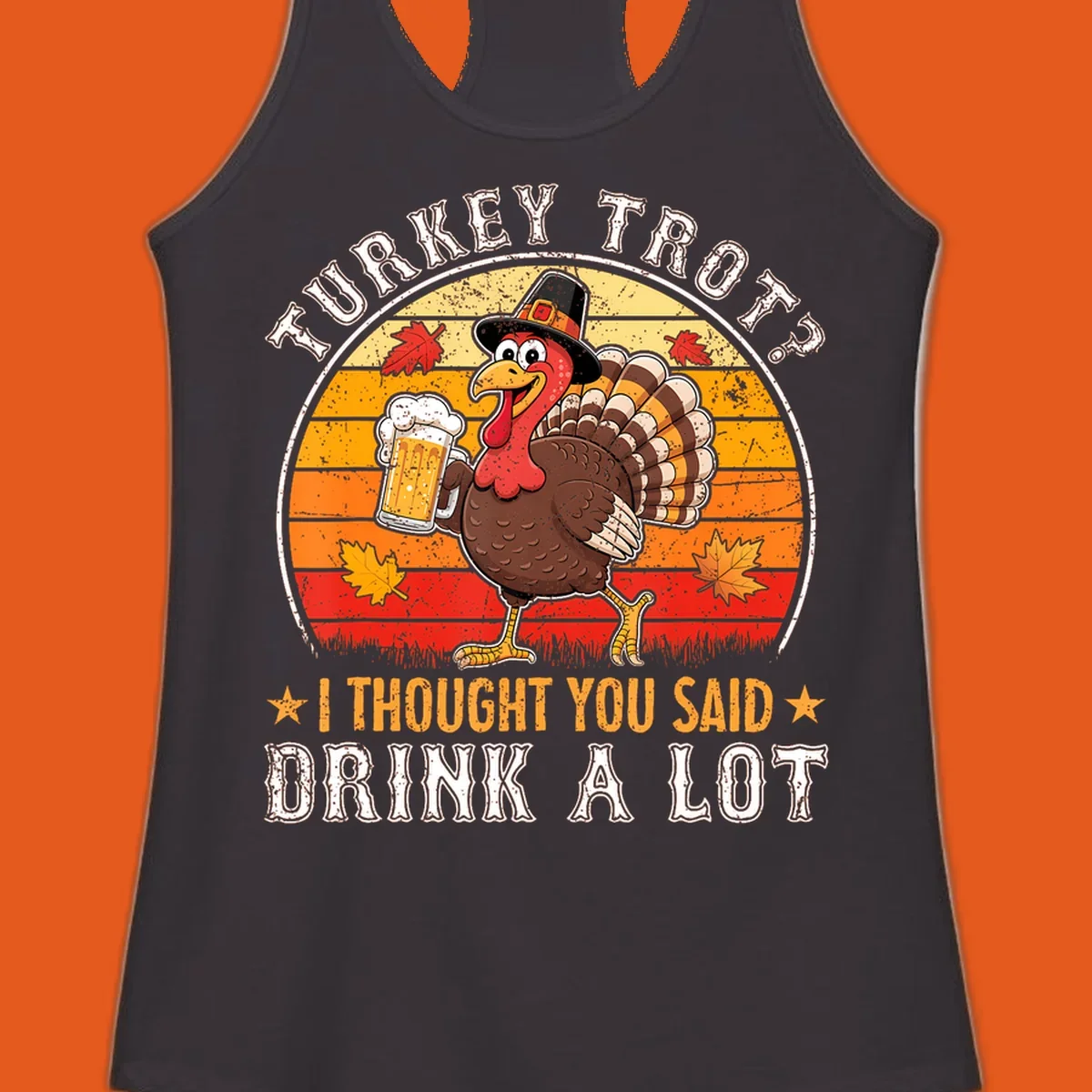 Turkey Trot Drink A Lot Design: Cartoon turkey in pilgrim hat holding beer, with text about drinking.