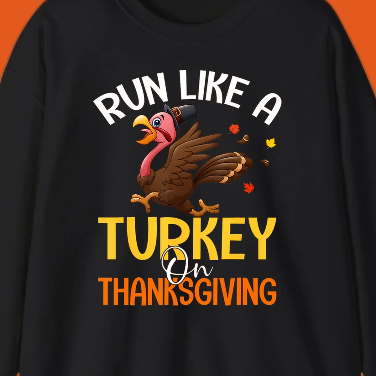 Illustration of a cartoon turkey running with text 'Run Like A Turkey On Thanksgiving', for Thanksgiving Day Turkey Trot runners.
