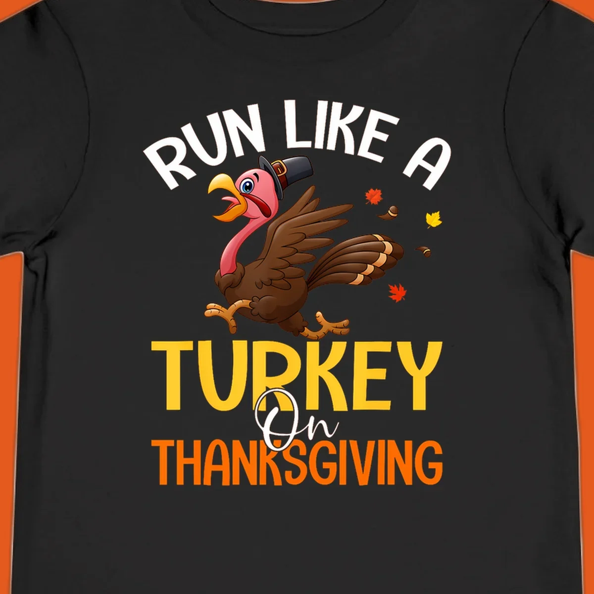 Illustration of a cartoon turkey running with text 'Run Like A Turkey On Thanksgiving', for Thanksgiving Day Turkey Trot runners.