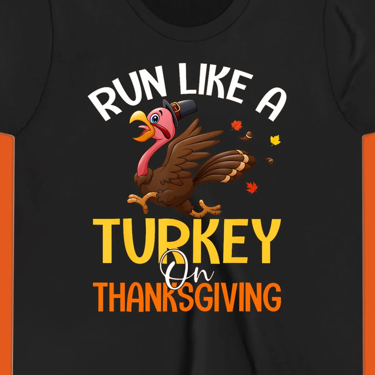 Illustration of a cartoon turkey running with text 'Run Like A Turkey On Thanksgiving', for Thanksgiving Day Turkey Trot runners.