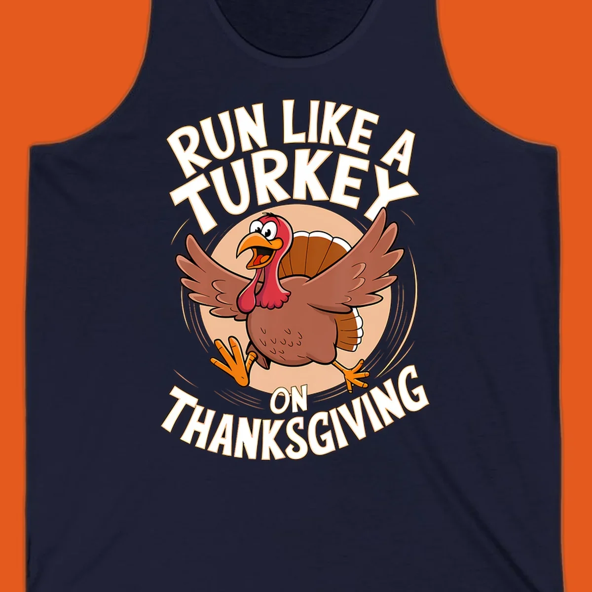 Illustration of a cartoon turkey running with text RUN LIKE A TURKEY ON THANKSGIVING.