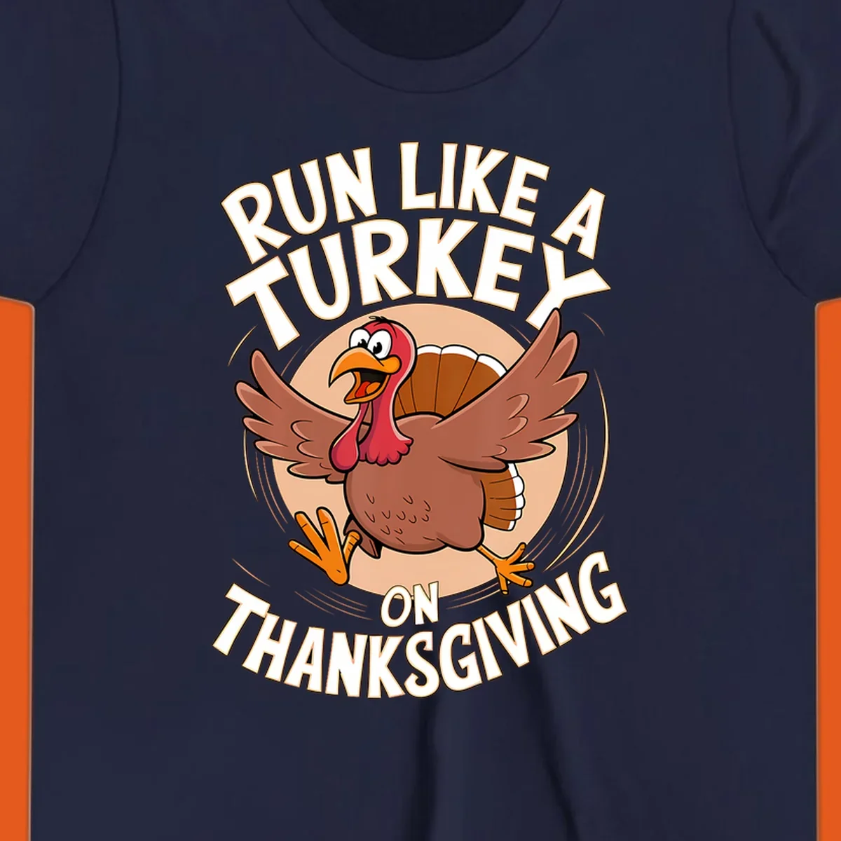 Illustration of a cartoon turkey running with text RUN LIKE A TURKEY ON THANKSGIVING.