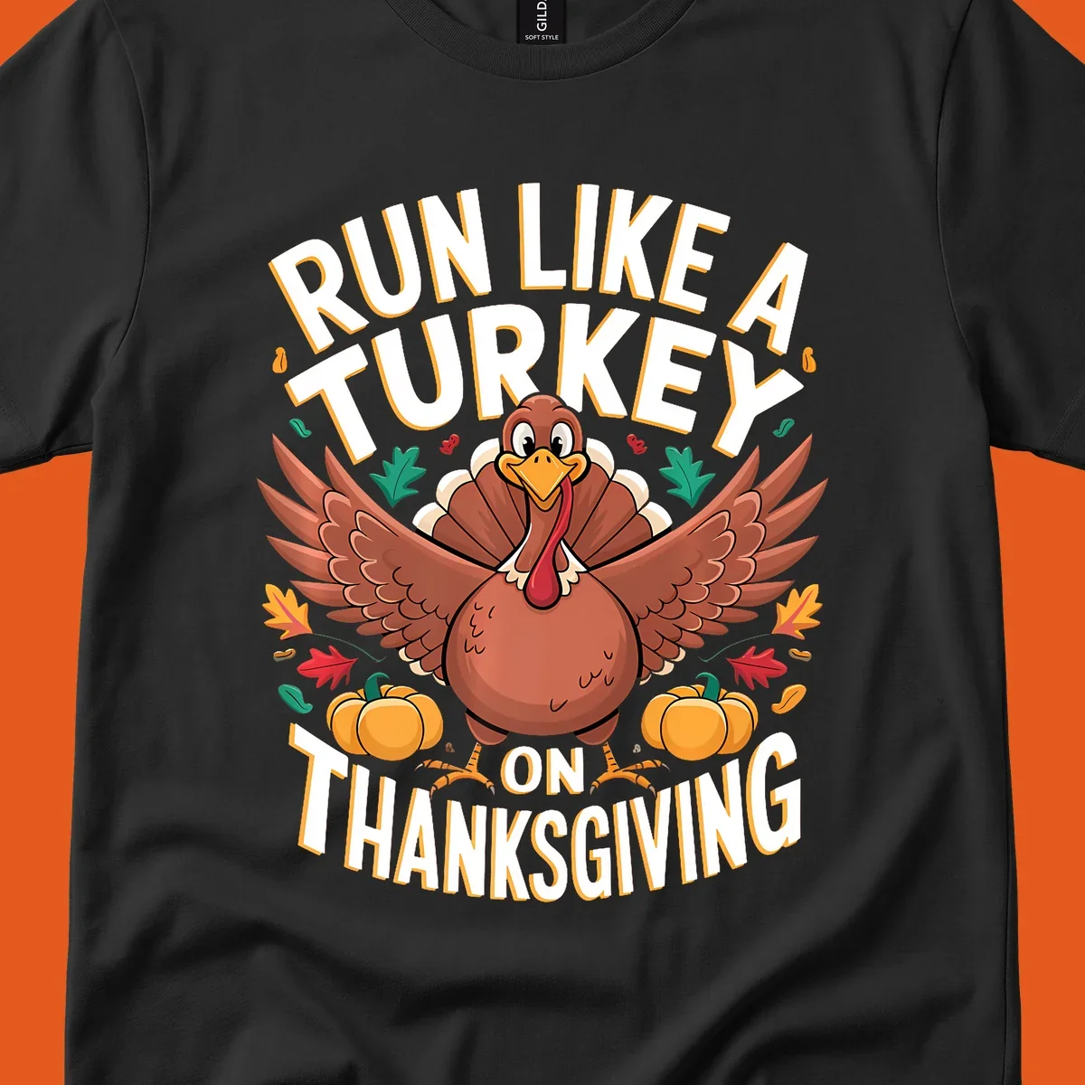 Illustration of a turkey with wings spread, surrounded by pumpkins and leaves, with text "Run Like A Turkey On Thanksgiving".