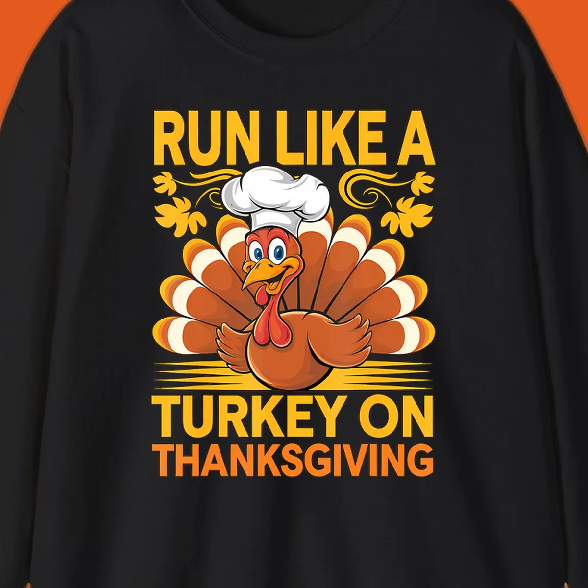 Cartoon turkey with chef hat and text 'Run Like A Turkey On Thanksgiving'