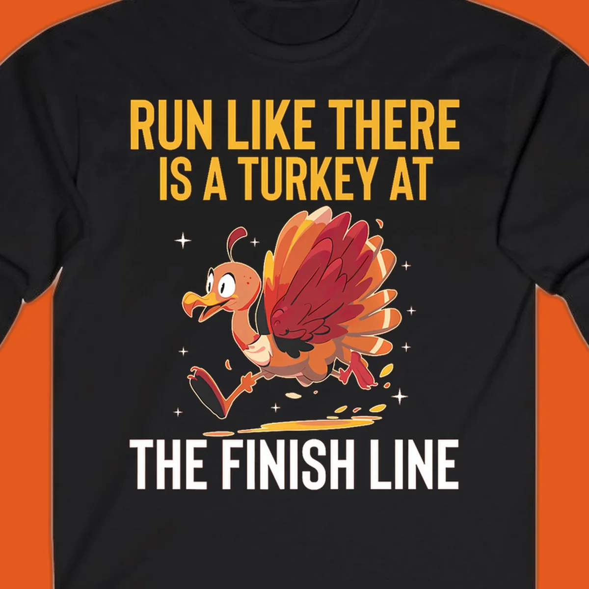 Illustration for a turkey trot run with a cartoon turkey and text that says 'Run Like There Is A Turkey At The Finish Line'.