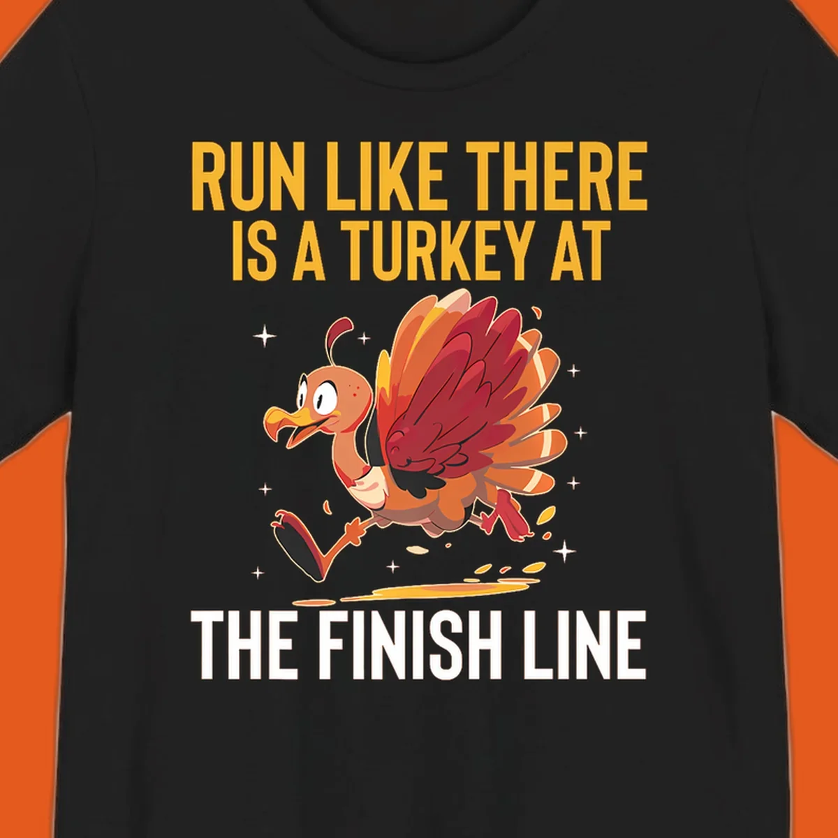 Illustration for a turkey trot run with a cartoon turkey and text that says 'Run Like There Is A Turkey At The Finish Line'.