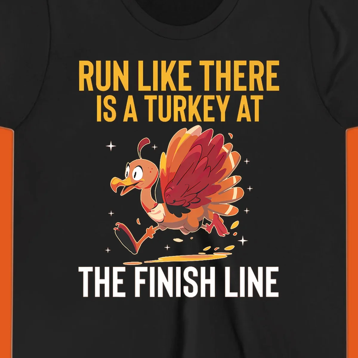 Illustration for a turkey trot run with a cartoon turkey and text that says 'Run Like There Is A Turkey At The Finish Line'.
