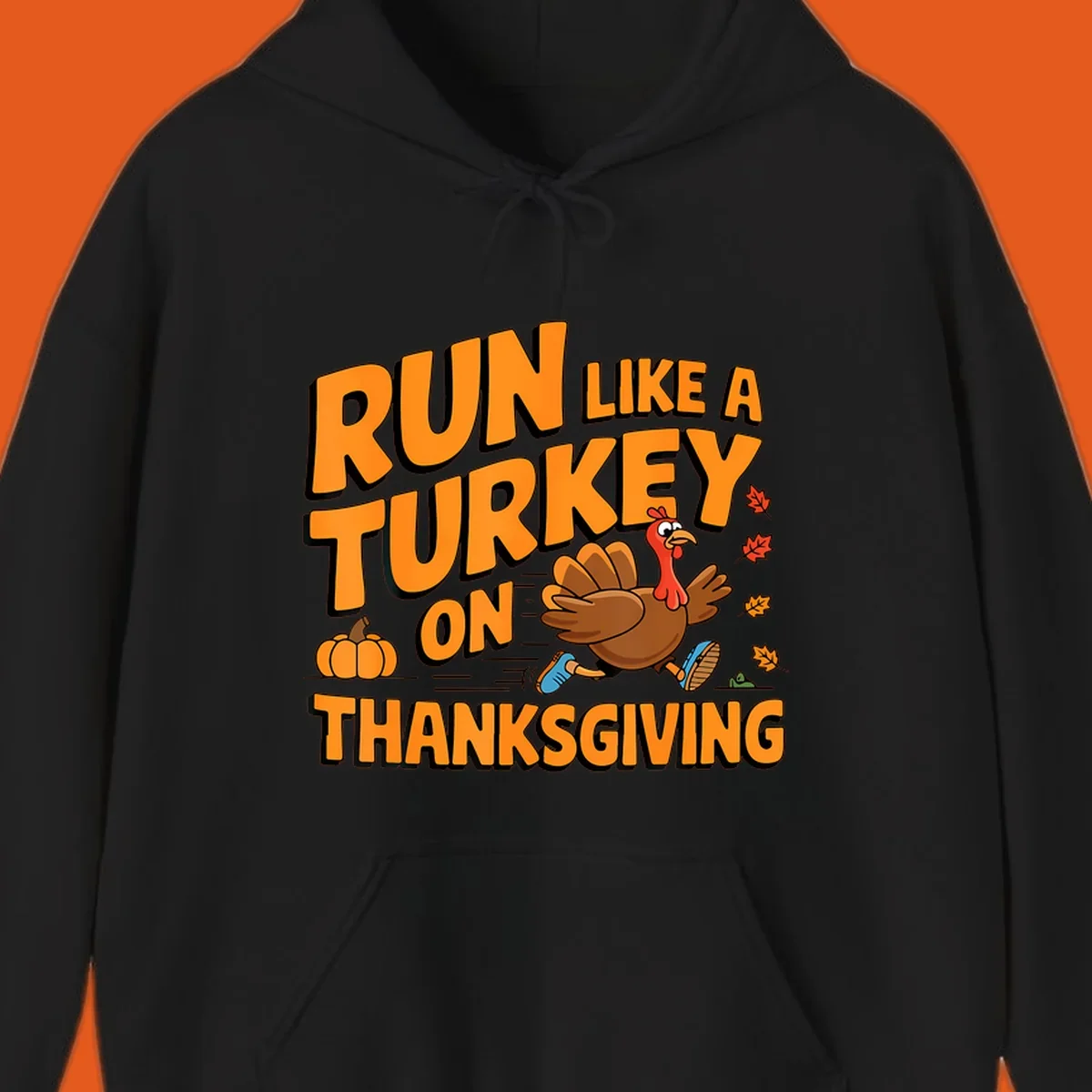Run Like A Turkey On Thanksgiving text and cartoon turkey illustration.