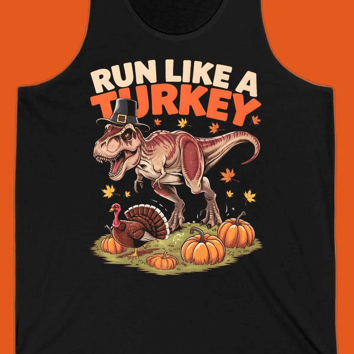 Run Like A Turkey Dinosaur T-Rex with pilgrim hat, turkey, and pumpkins illustration for Thanksgiving.