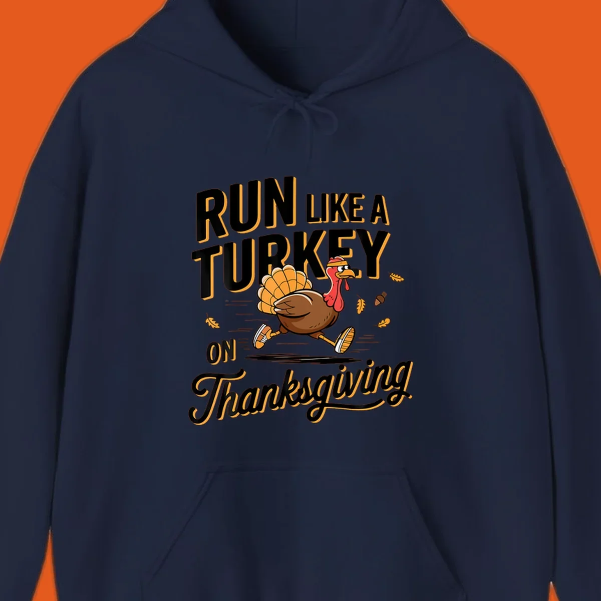 Illustration of a cartoon turkey running with text 'RUN LIKE A TURKEY ON Thanksgiving'.