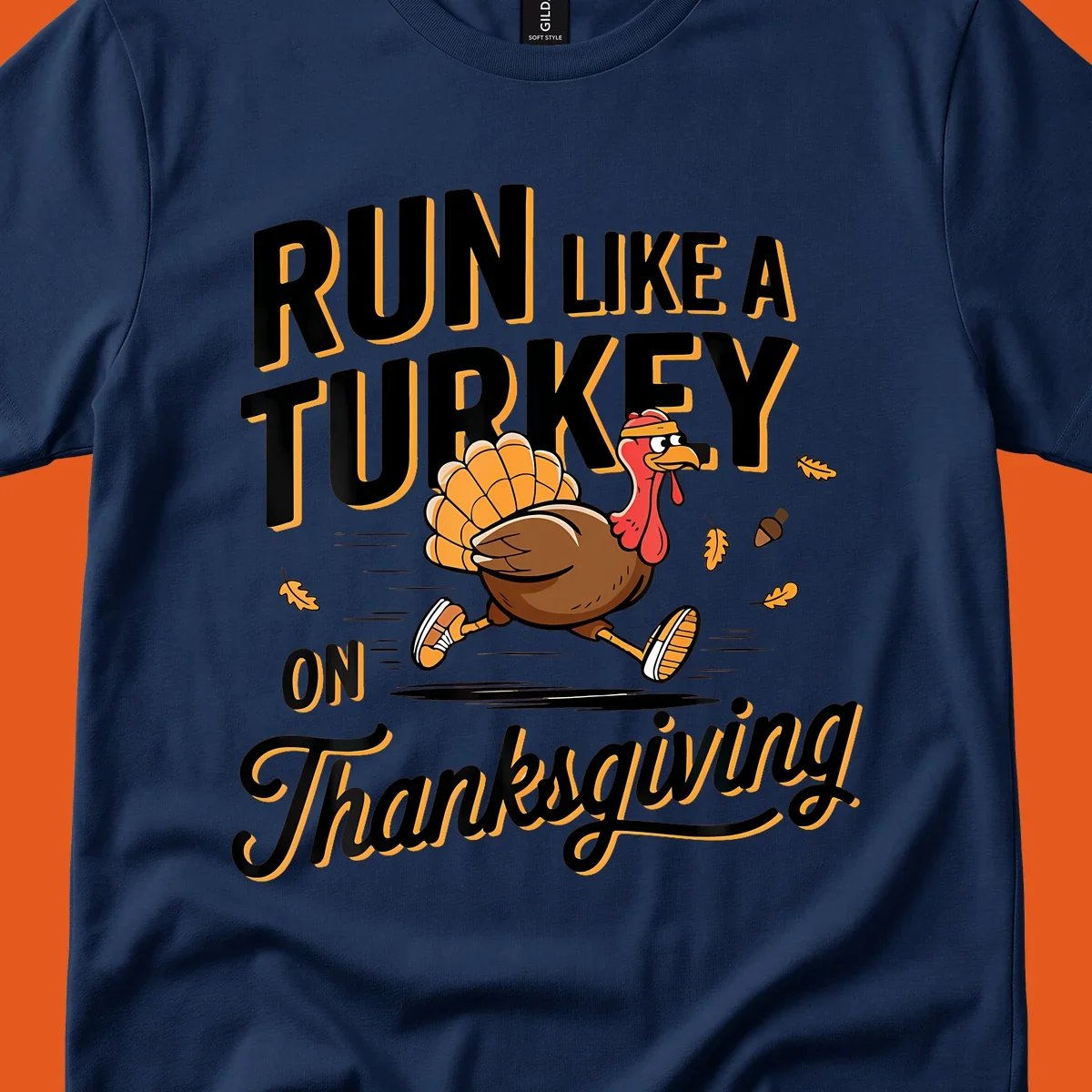 Illustration of a cartoon turkey running with text 'RUN LIKE A TURKEY ON Thanksgiving'.