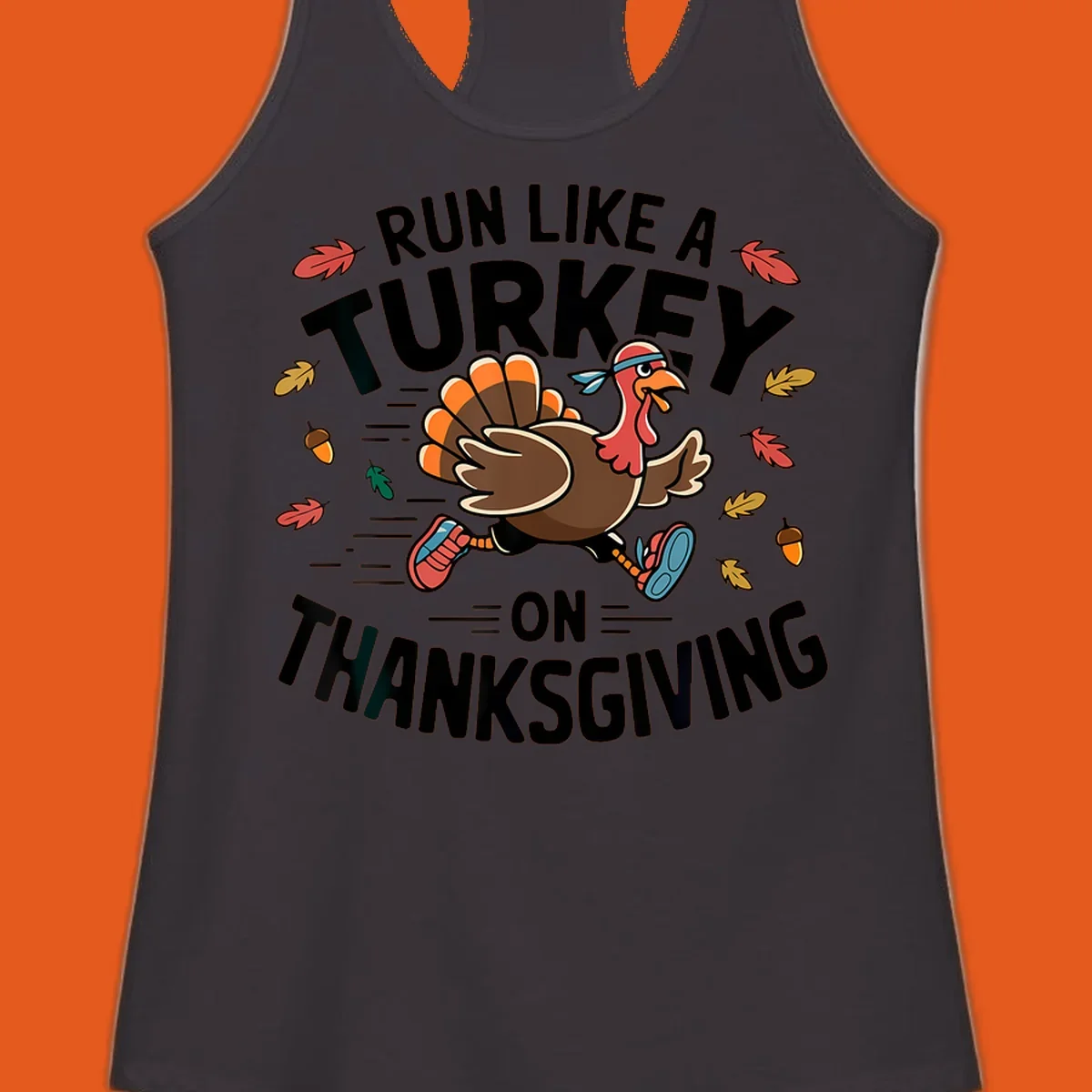 Illustration of a running turkey with text 'Run Like A Turkey On Thanksgiving'.