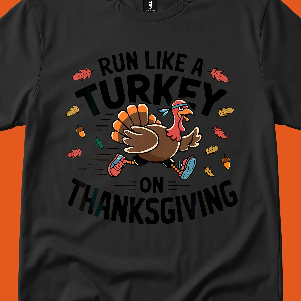 Illustration of a running turkey with text 'Run Like A Turkey On Thanksgiving'.