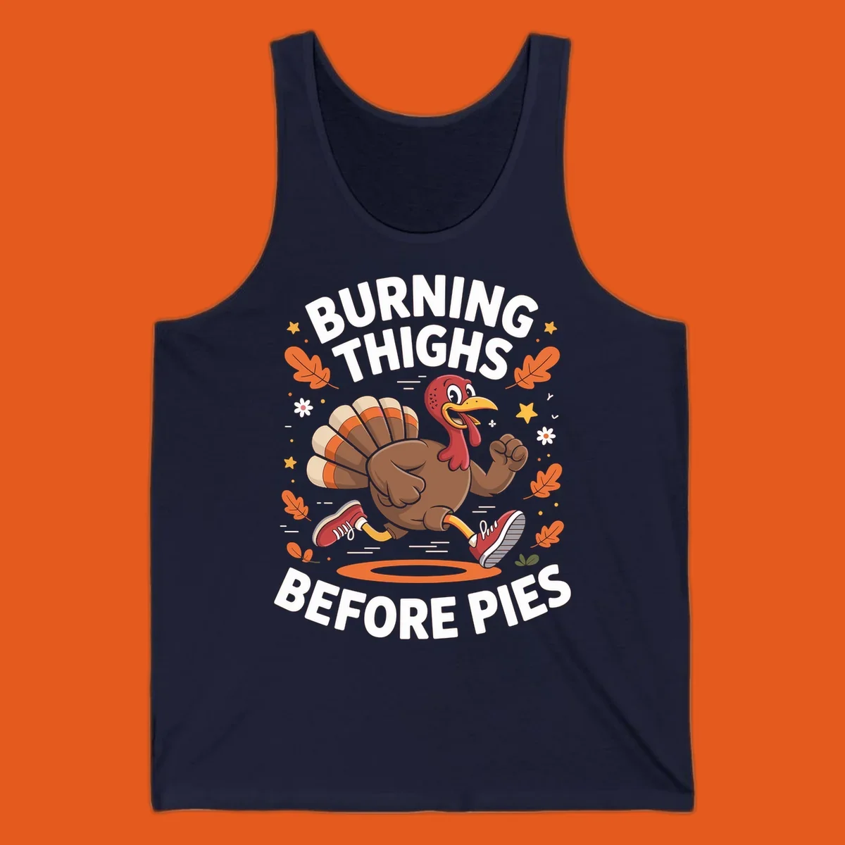 Illustration of a running turkey with text 'Burning Thighs Before Pies', for a Turkey Trot shirt.
