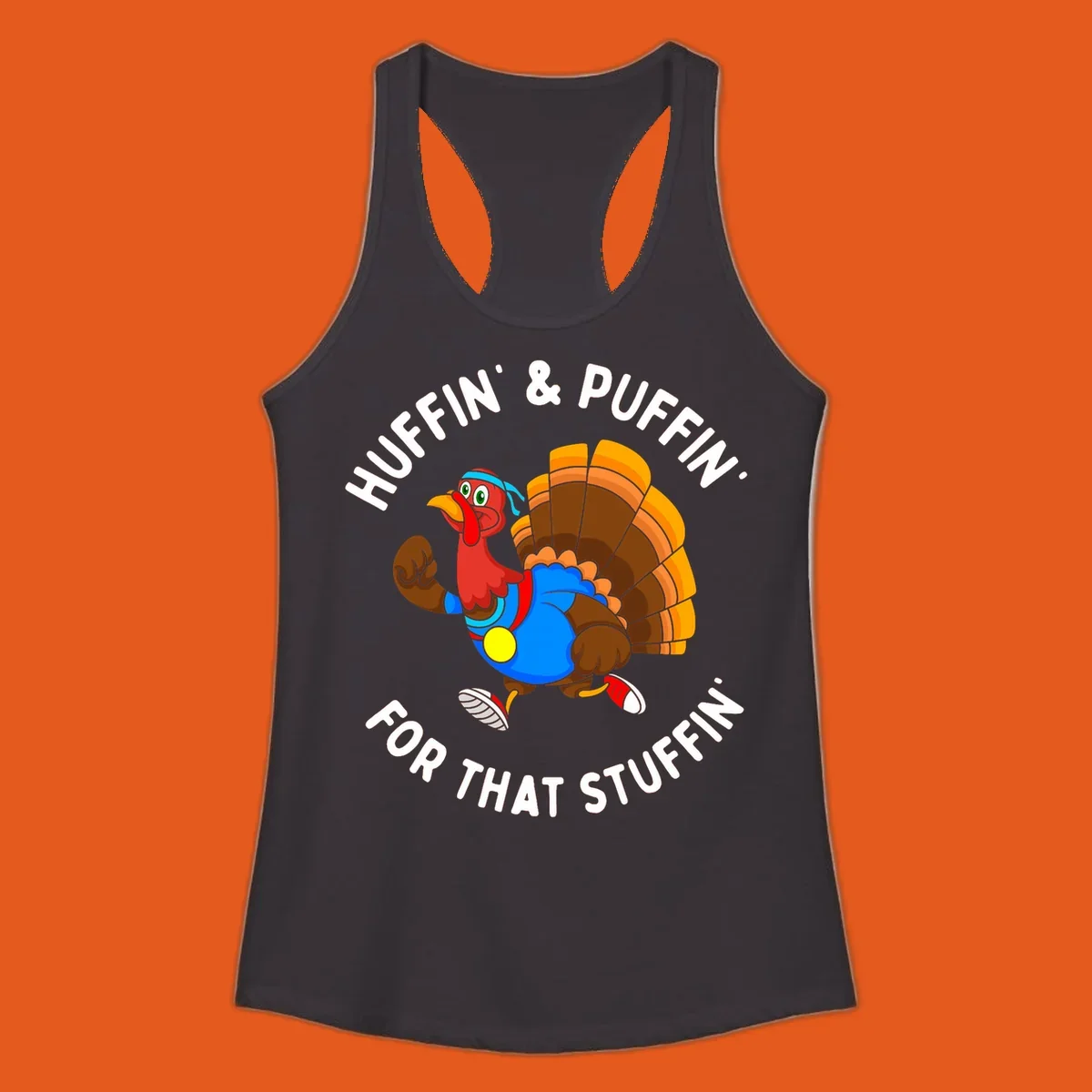 Running turkey cartoon with text 'Huffin' & Puffin' For That Stuffin'' for Turkey Trot runner.
