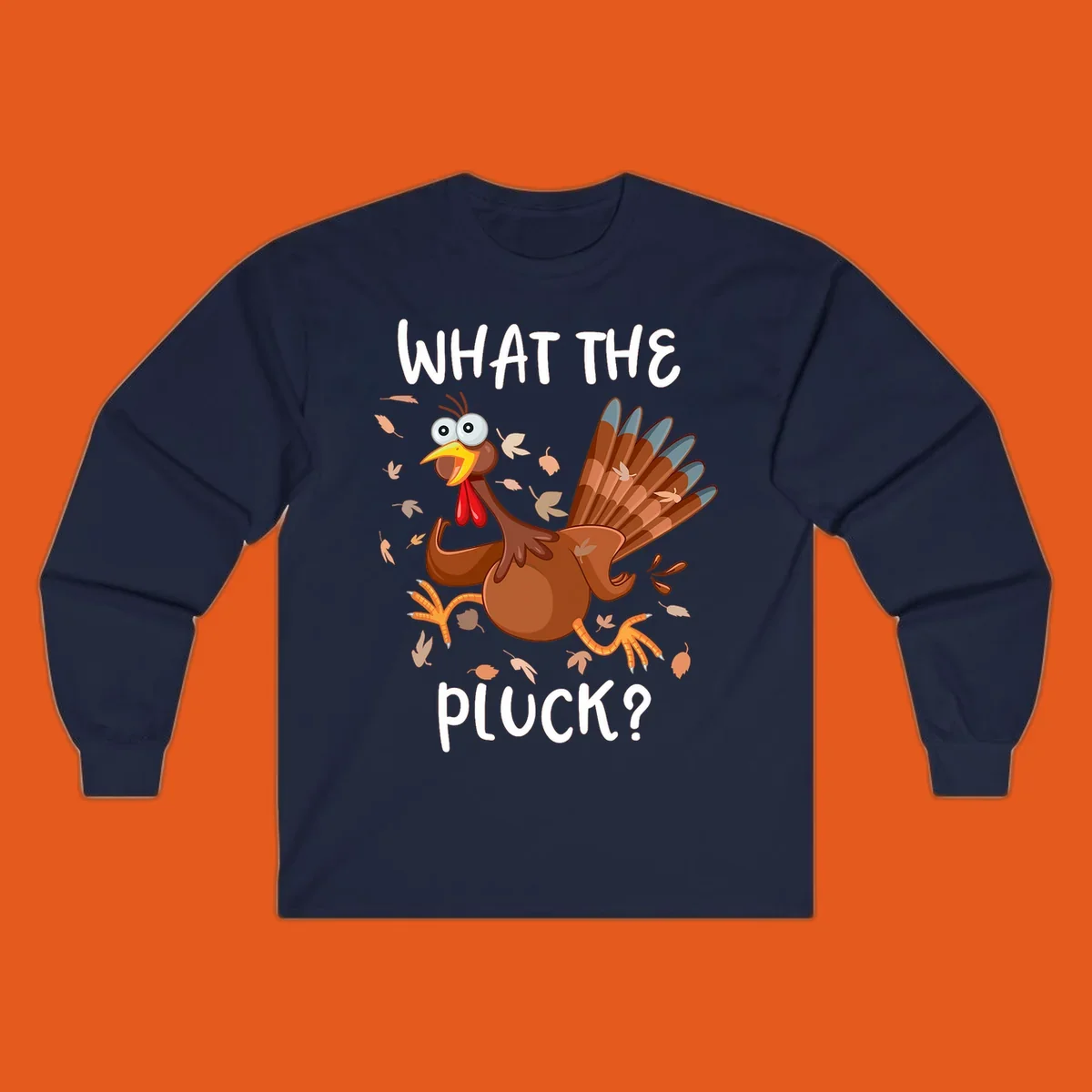 Cartoon turkey with 'WHAT THE PLUCK?' text, suitable for Turkey Trot Thanksgiving designs.
