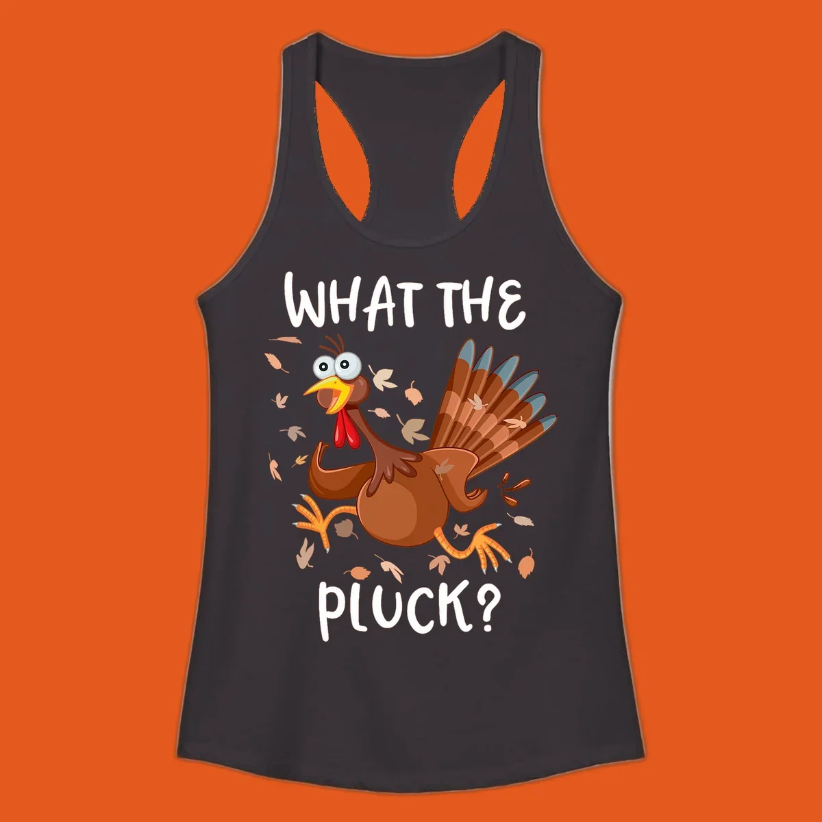 Cartoon turkey with 'WHAT THE PLUCK?' text, suitable for Turkey Trot Thanksgiving designs.