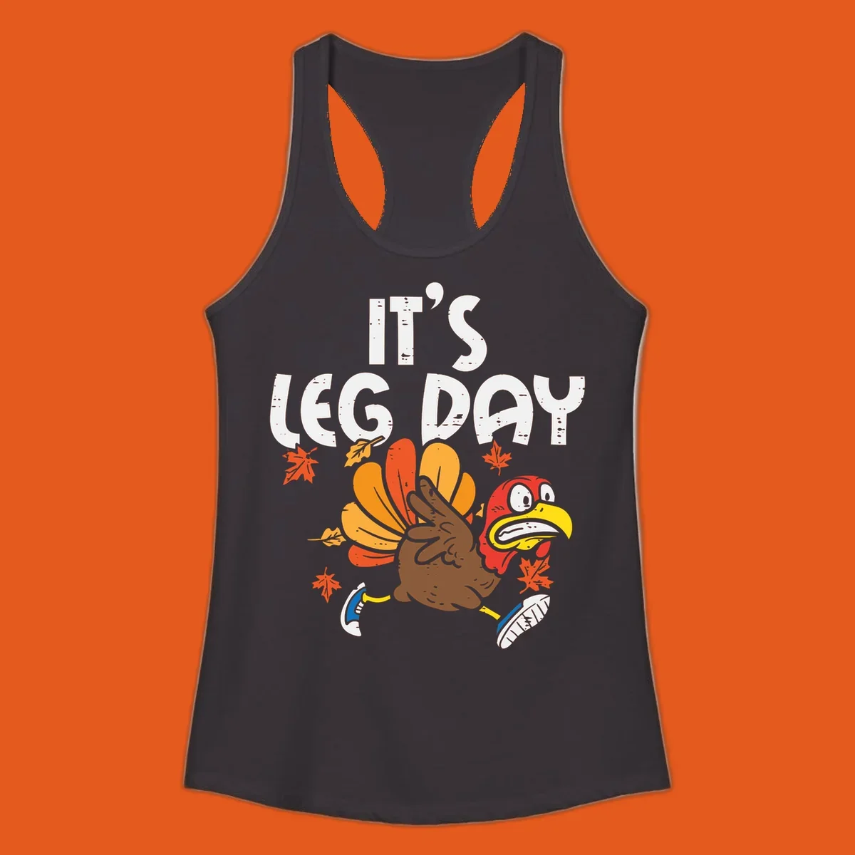 Running turkey with text 'IT'S LEG DAY' for Thanksgiving Turkey Trot shirt.