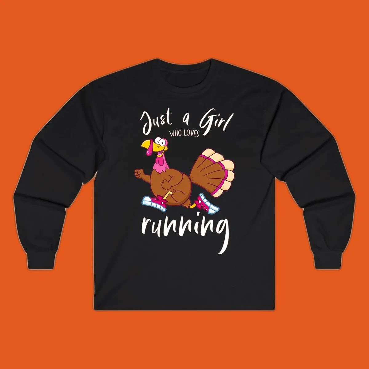 Cartoon running turkey with text: Just a Girl WHO LOVES running.
