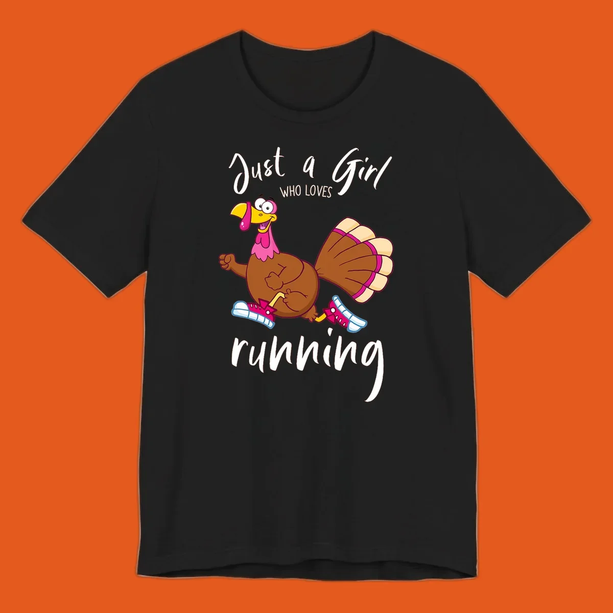 Cartoon running turkey with text: Just a Girl WHO LOVES running.