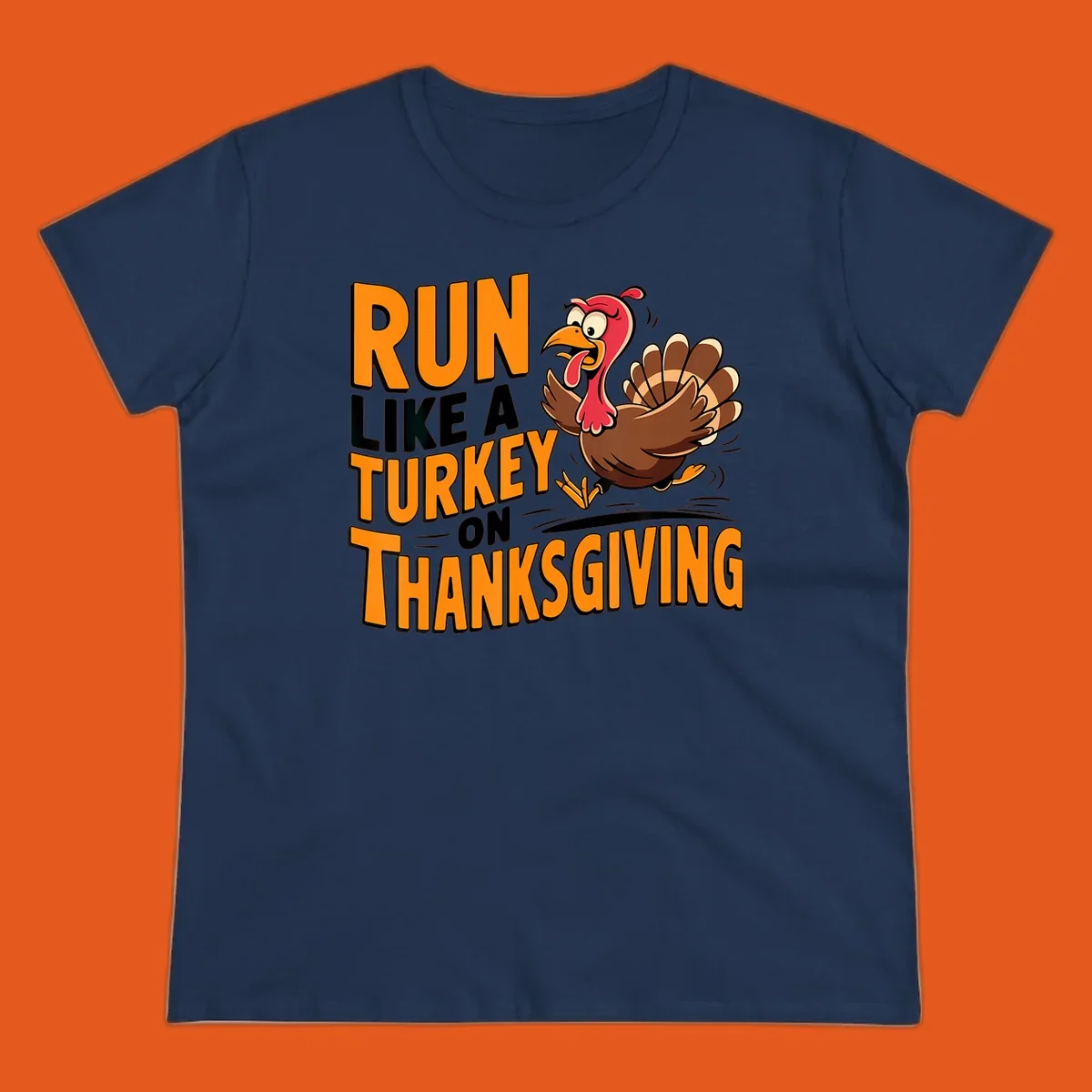 Illustration of a running turkey with text 'RUN LIKE A TURKEY ON THANKSGIVING'.