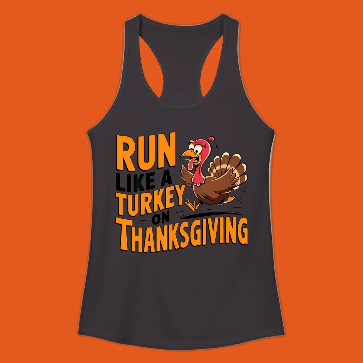 Illustration of a running turkey with text 'RUN LIKE A TURKEY ON THANKSGIVING'.