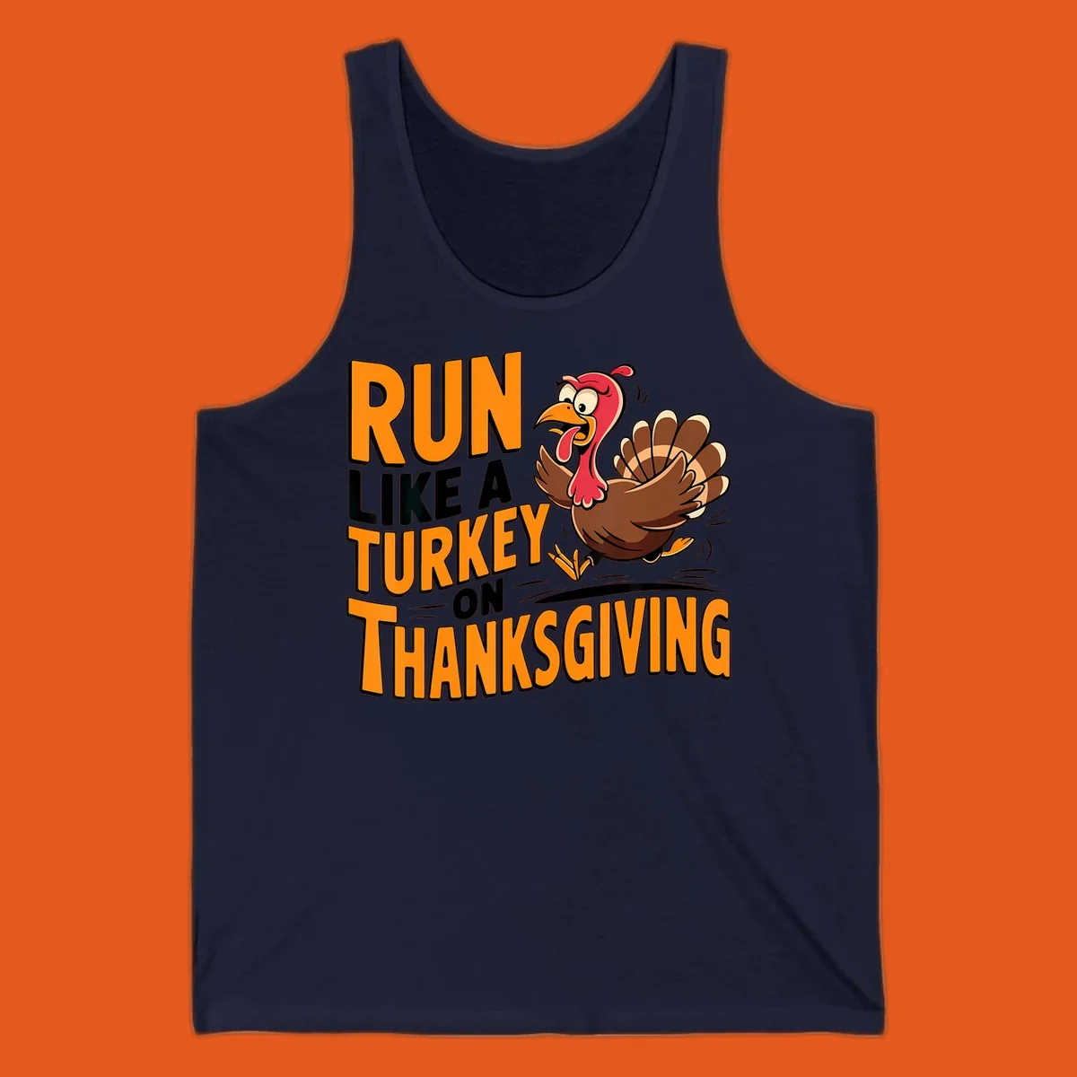 Illustration of a running turkey with text 'RUN LIKE A TURKEY ON THANKSGIVING'.
