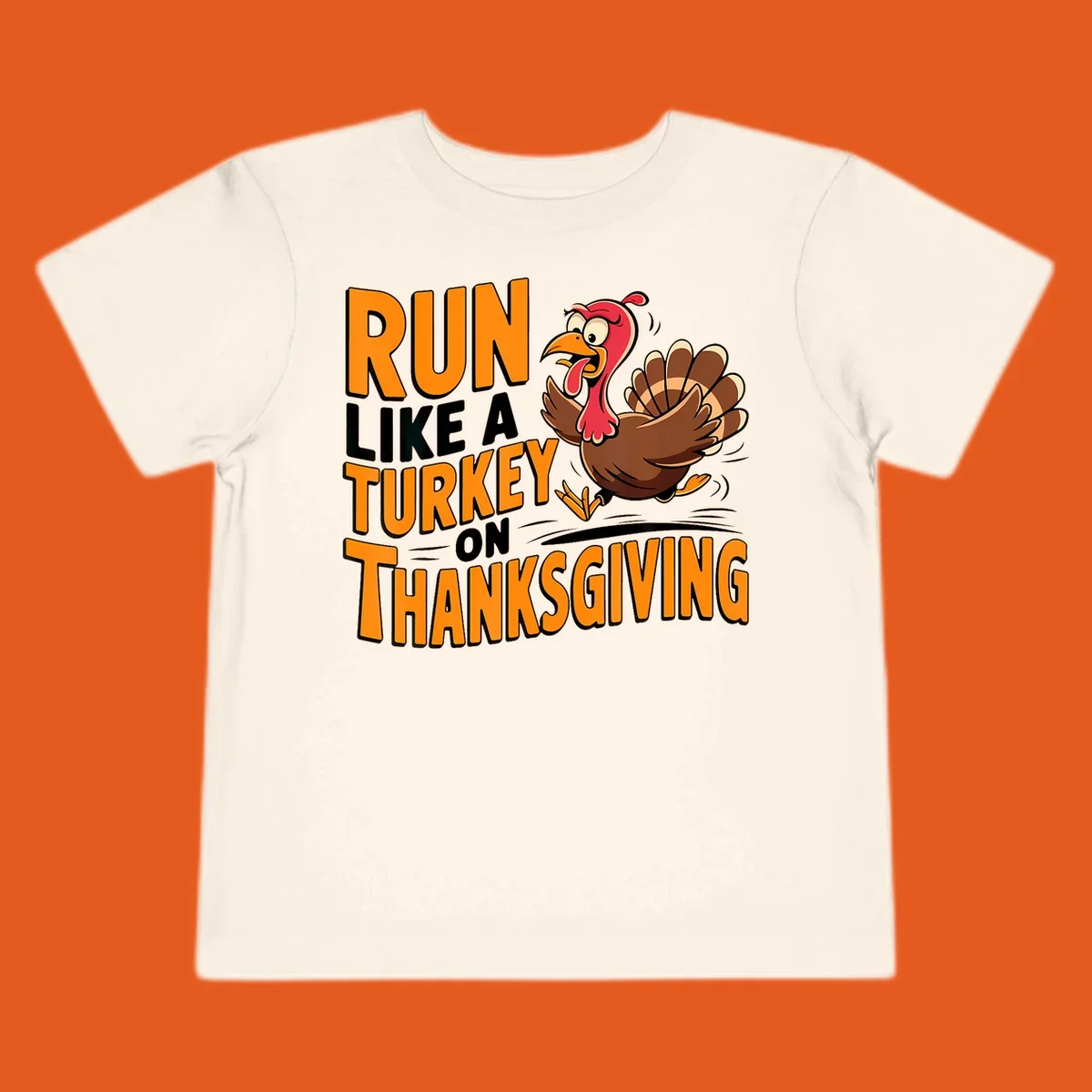 Illustration of a running turkey with text 'RUN LIKE A TURKEY ON THANKSGIVING'.