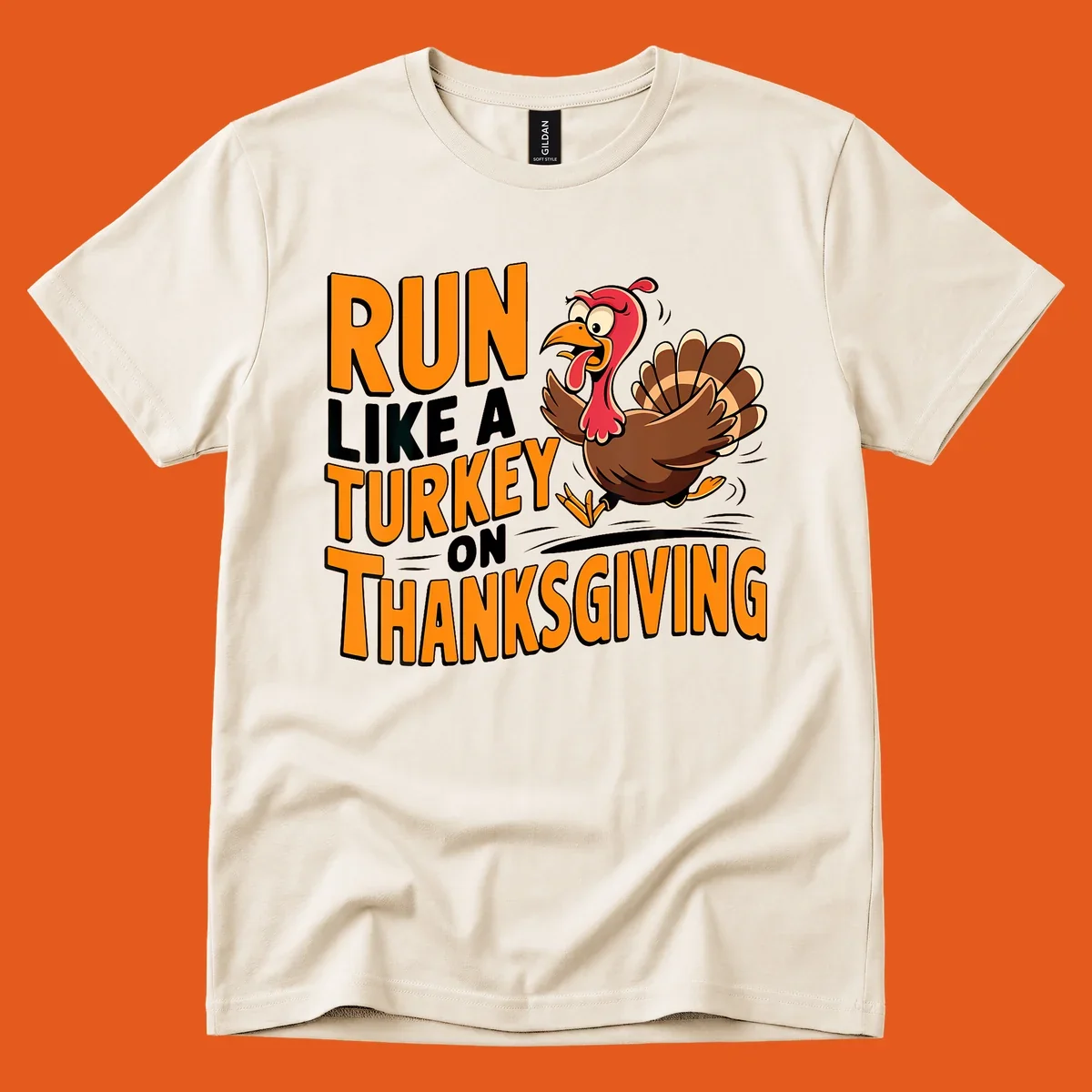 Illustration of a running turkey with text 'RUN LIKE A TURKEY ON THANKSGIVING'.
