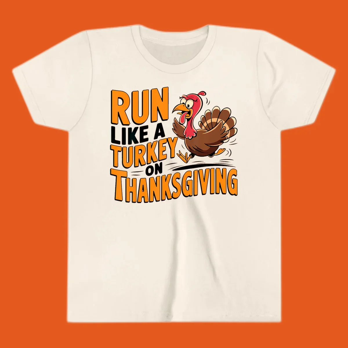 Illustration of a running turkey with text 'RUN LIKE A TURKEY ON THANKSGIVING'.