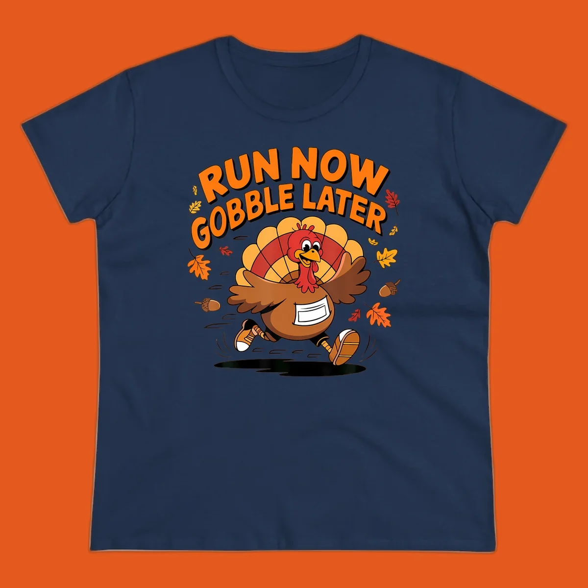 Cartoon turkey running with text "RUN NOW GOBBLE LATER" for Thanksgiving Turkey Trot shirt.