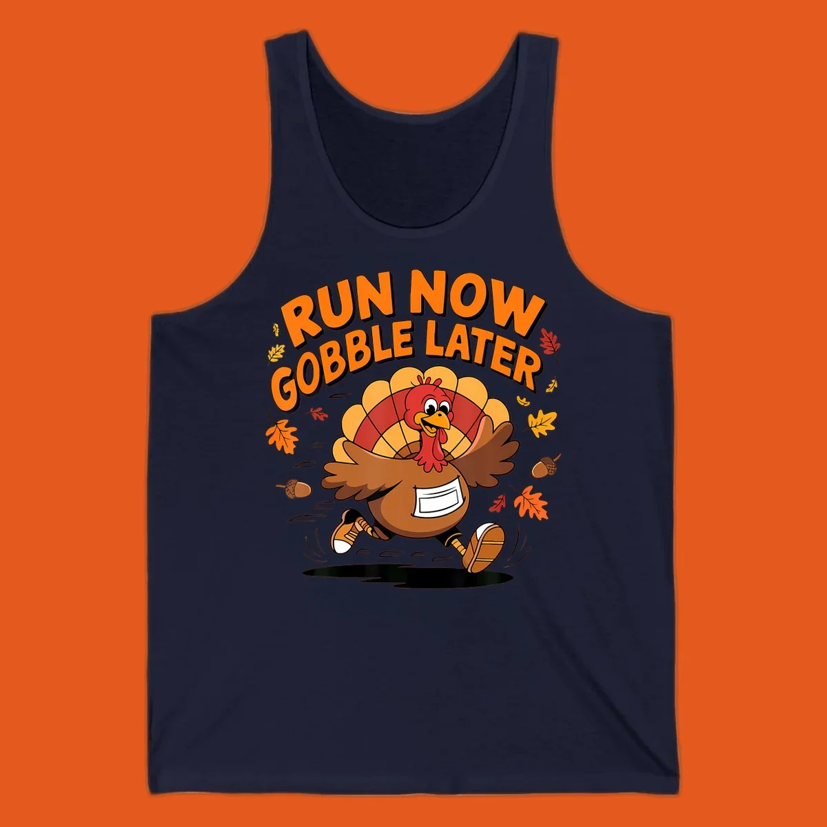 Cartoon turkey running with text "RUN NOW GOBBLE LATER" for Thanksgiving Turkey Trot shirt.