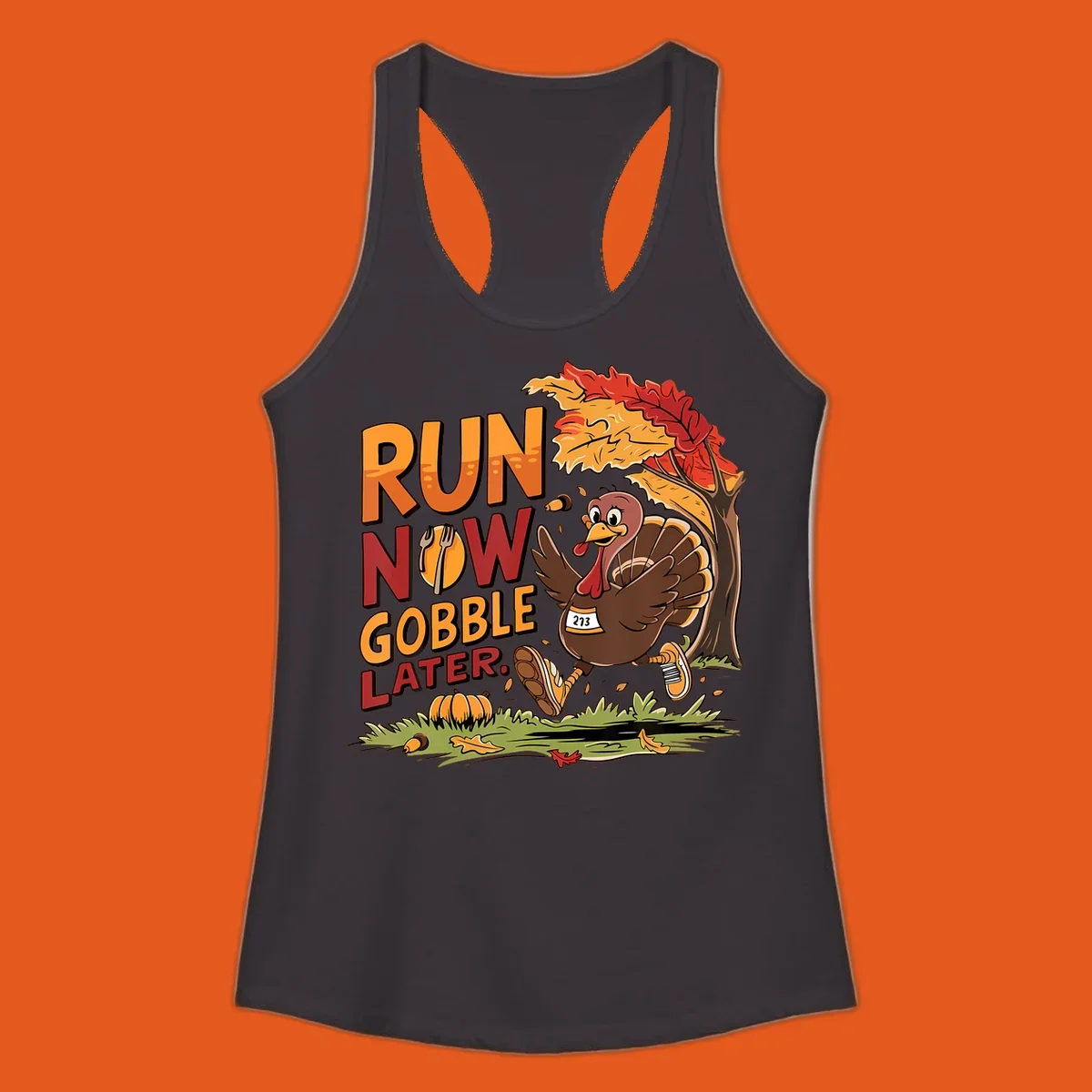 Illustration of a turkey running with text "RUN NOW GOBBLE LATER." for Thanksgiving.