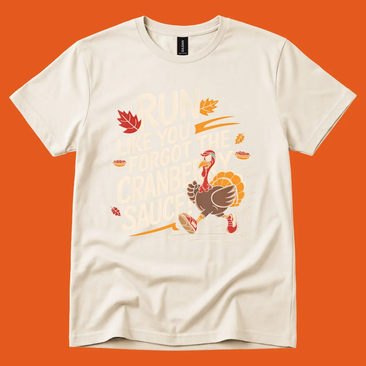 Running turkey illustration with text 'Run Like You Forgot The Cranberry Sauce' for Turkey Trot shirts.