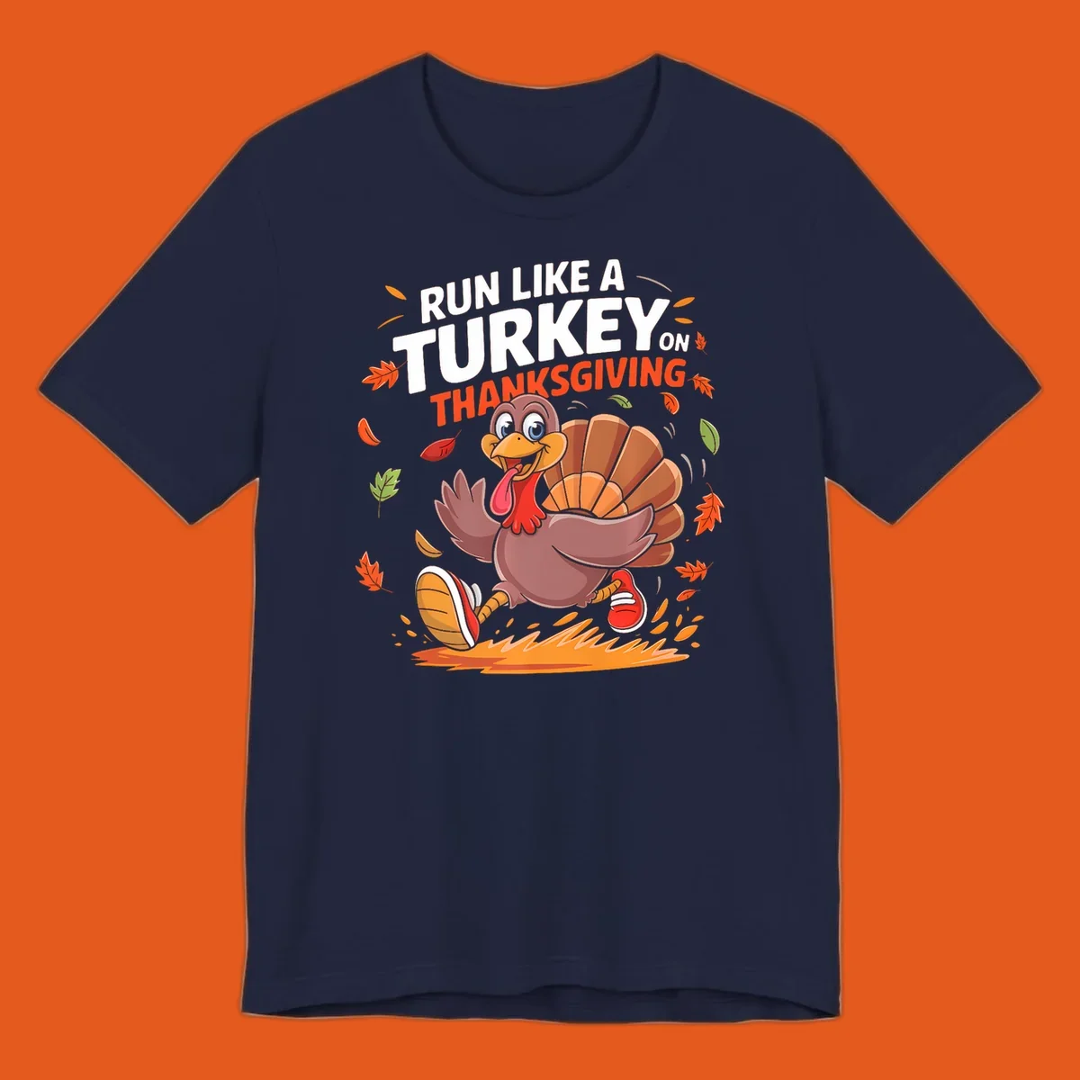 Cartoon turkey running with 'Run Like A Turkey On Thanksgiving' text, autumn leaves.