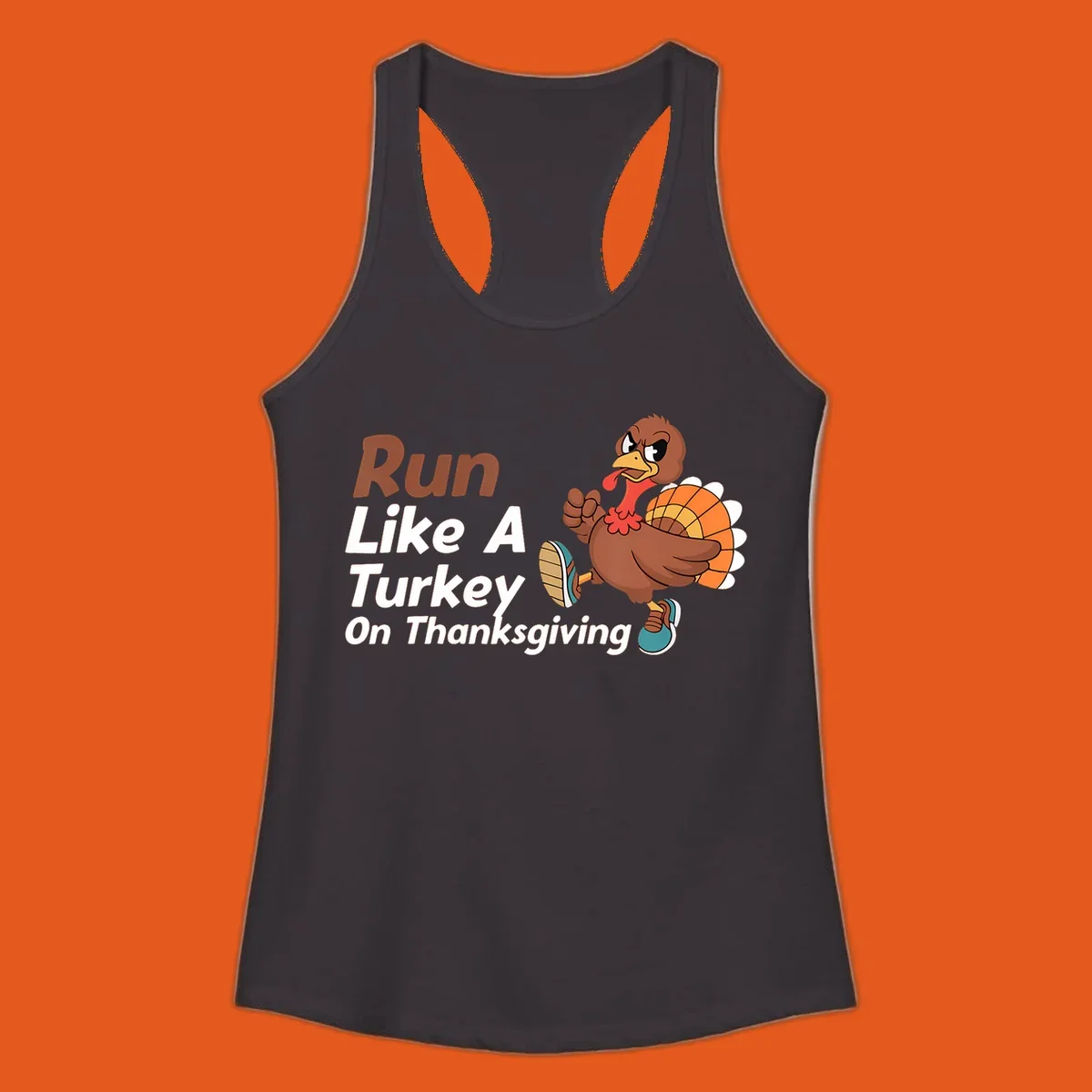 Run Like A Turkey Thanksgiving design with a cartoon turkey running and text, for turkey trot runners.