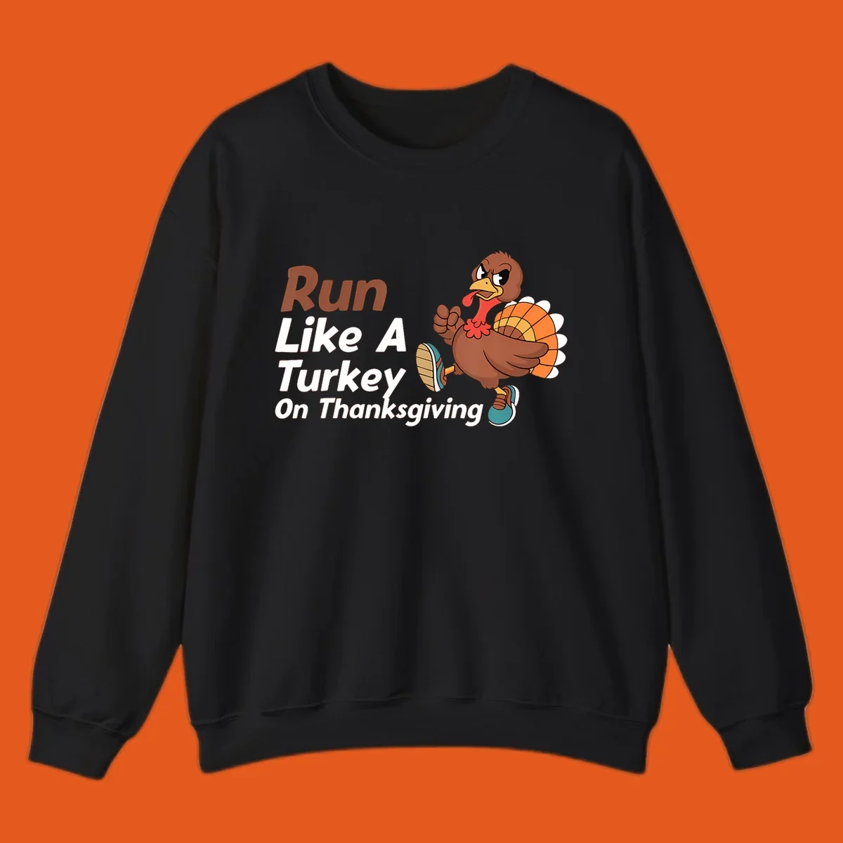 Run Like A Turkey Thanksgiving design with a cartoon turkey running and text, for turkey trot runners.