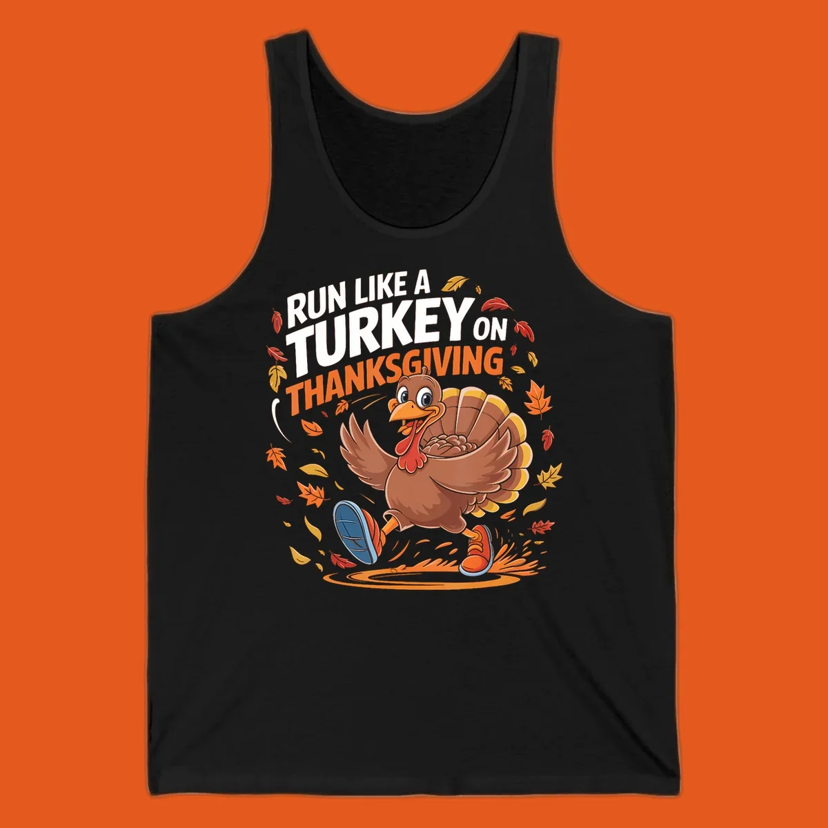 Cartoon turkey running with text 'Run Like A Turkey On Thanksgiving'.