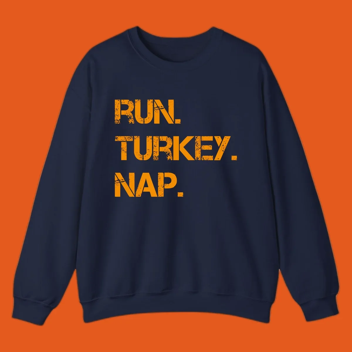 Run Turkey Nap text design with distressed orange lettering on a black background.