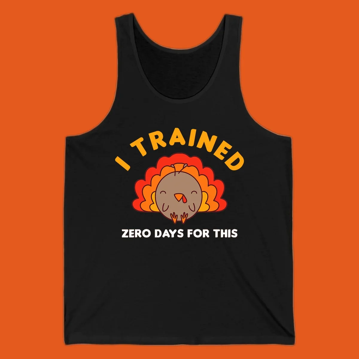 Cartoon turkey with text 'I TRAINED ZERO DAYS FOR THIS', concept for Turkey Trot running shirt.
