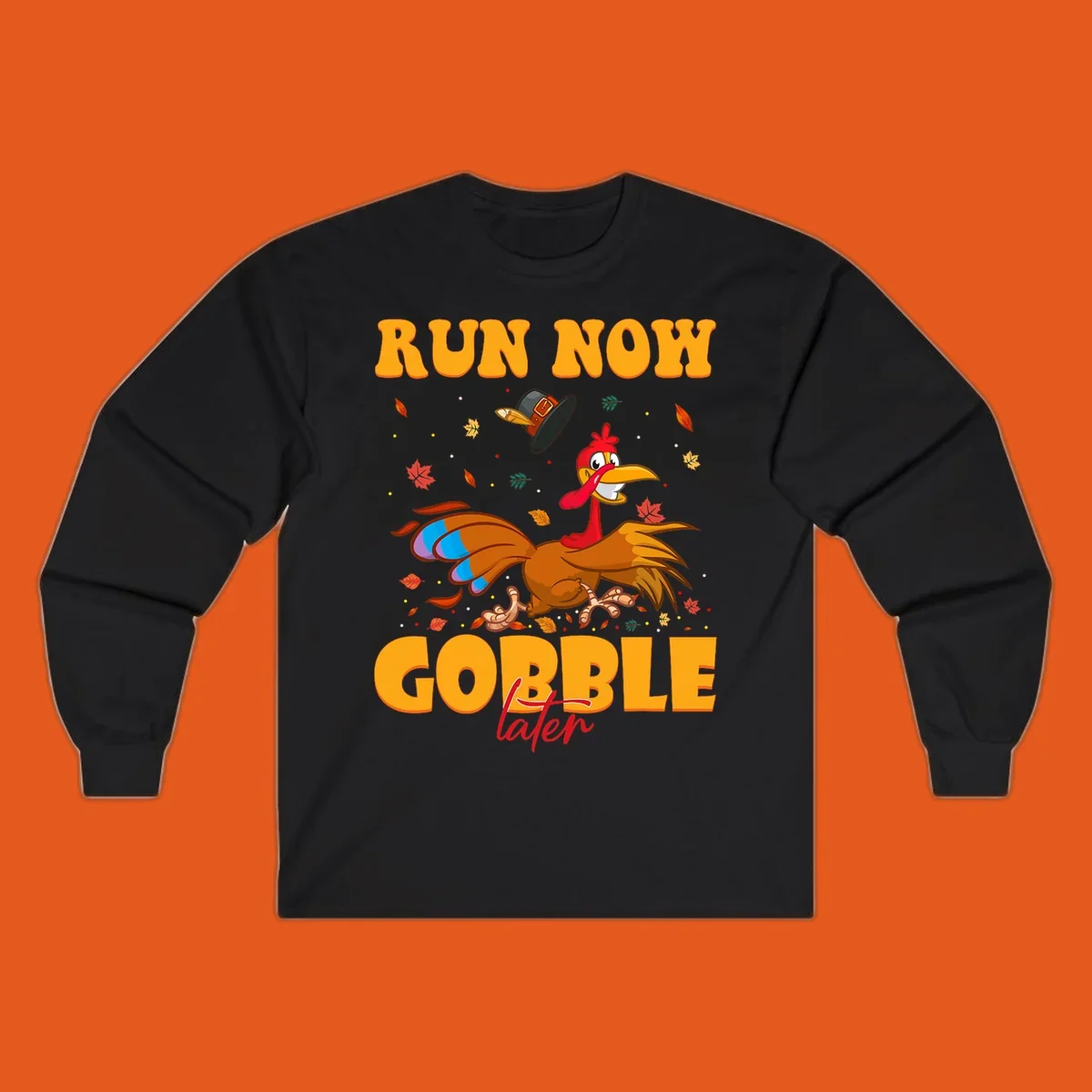 Cartoon turkey running with pilgrim hat, text "RUN NOW GOBBLE later" for Turkey Trot shirt.