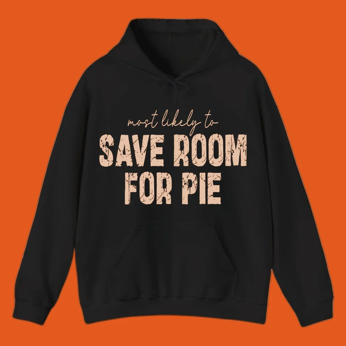 Text design 'Most Likely To Save Room For Pie' in distressed lettering for Turkey Trot runners.