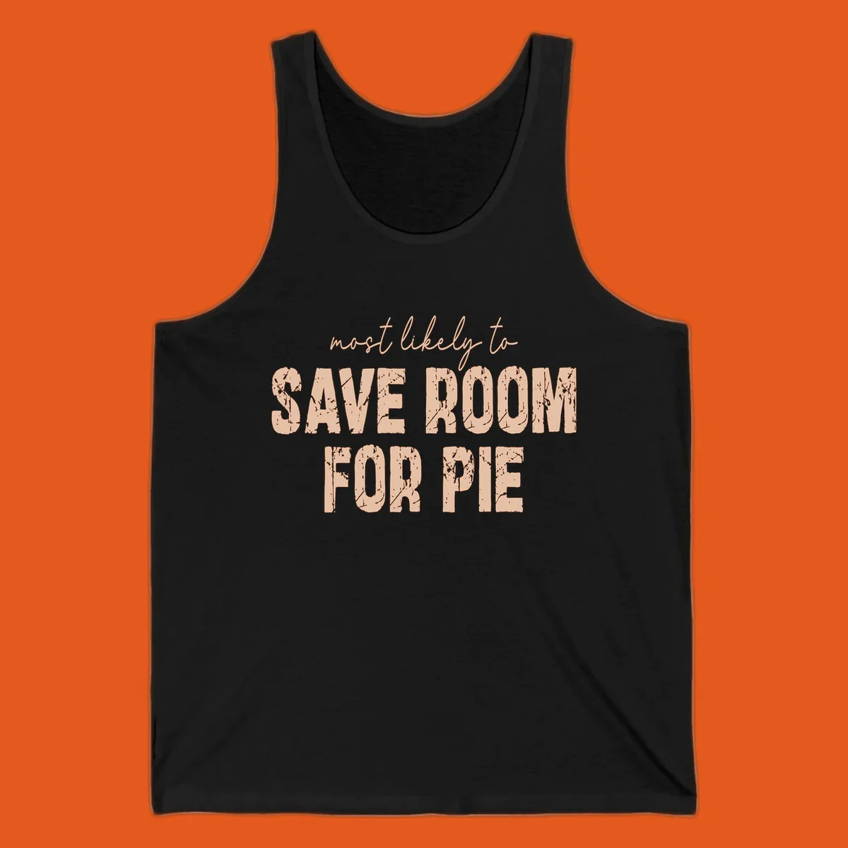 Text design 'Most Likely To Save Room For Pie' in distressed lettering for Turkey Trot runners.