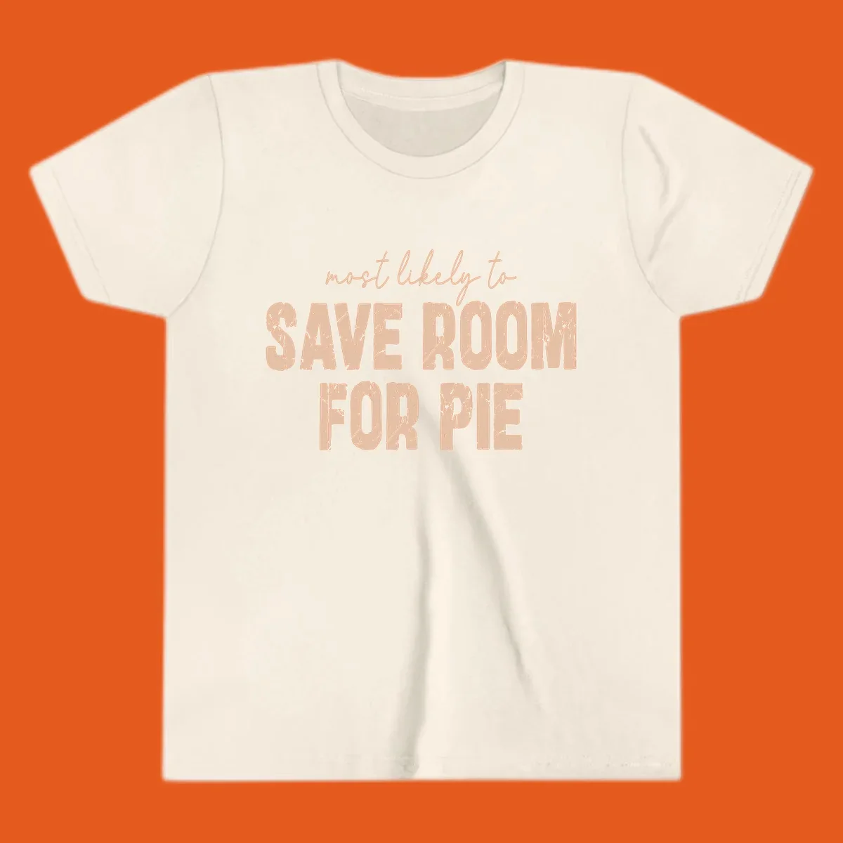 Text design 'Most Likely To Save Room For Pie' in distressed lettering for Turkey Trot runners.