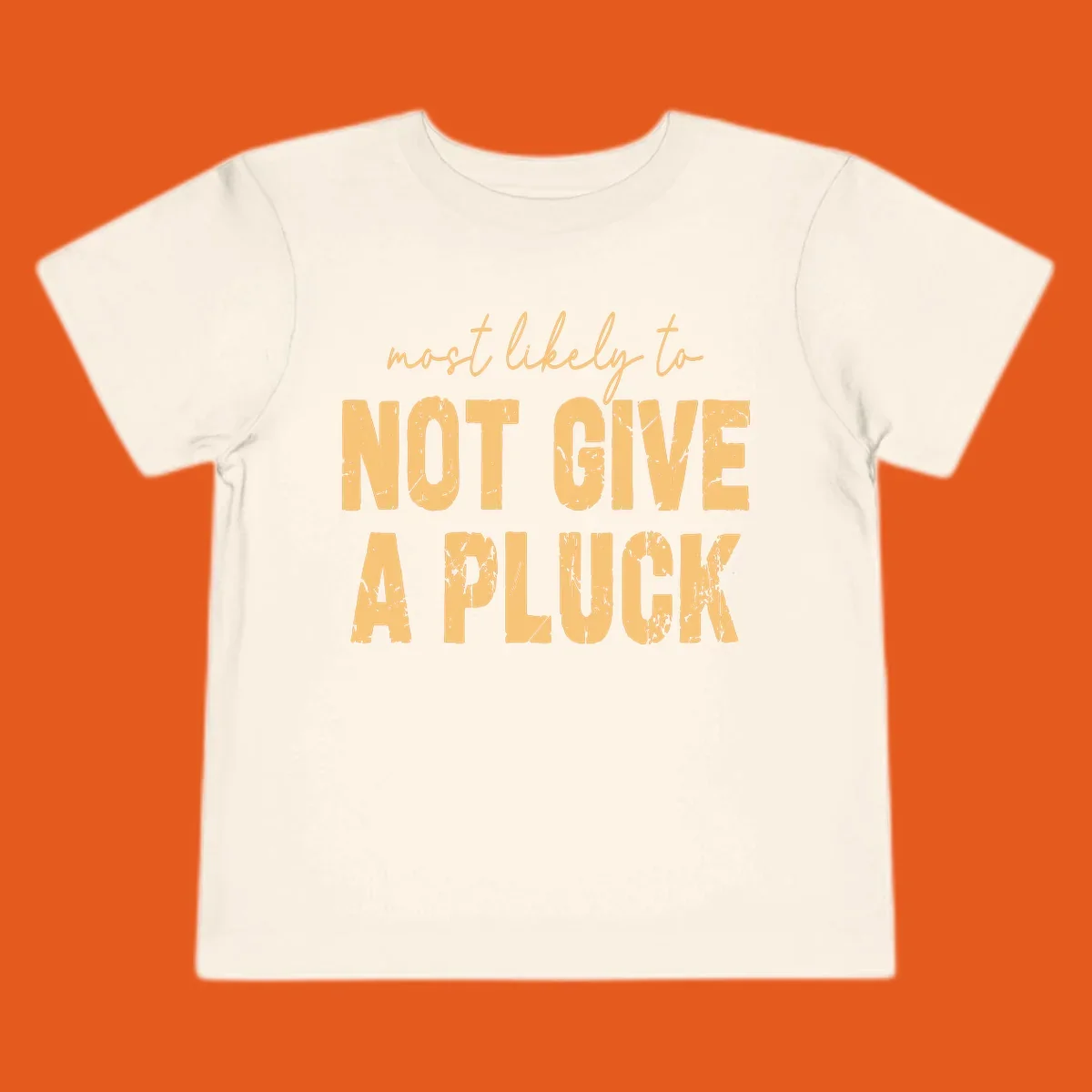 Most Likely To Not Give A Pluck text design