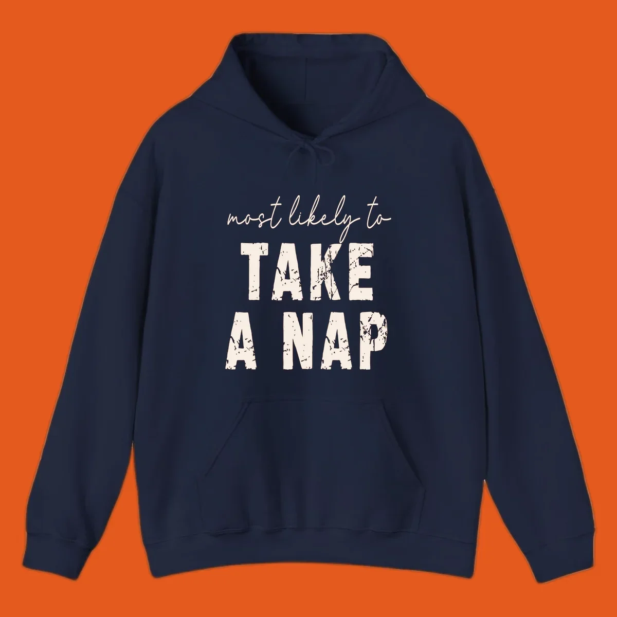 Text design 'Most Likely To Take A Nap' in distressed fonts, black background.